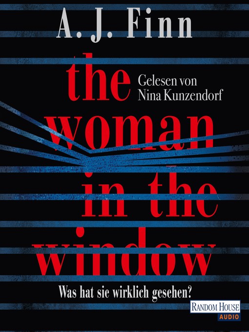 Title details for The Woman in the Window--Was hat sie wirklich gesehen? by A. J. Finn - Available